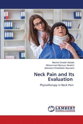 bokomslag Neck Pain and Its Evaluation