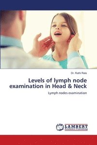 bokomslag Levels of lymph node examination in Head & Neck