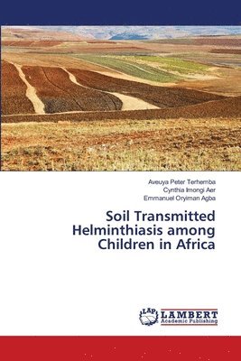 bokomslag Soil Transmitted Helminthiasis among Children in Africa