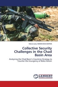 bokomslag Collective Security Challenges in the Chad Basin Area