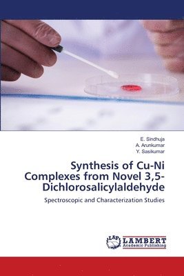 Synthesis of Cu-Ni Complexes from Novel 3,5-Dichlorosalicylaldehyde 1
