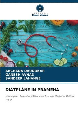 Archana Daundkar, Ganesh Avhad, Sandeep Lahange, ARCHANA DAUNDKAR, GANESH AVHAD - Diätpläne in Prameha, Häftad