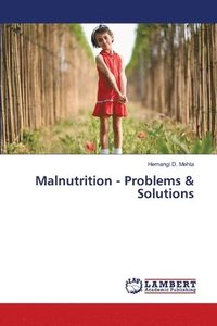 bokomslag Malnutrition - Problems & Solutions