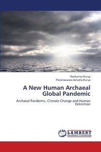 bokomslag A New Human Archaeal Global Pandemic