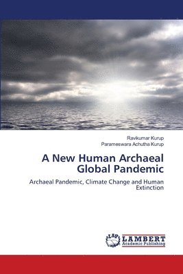 A New Human Archaeal Global Pandemic 1