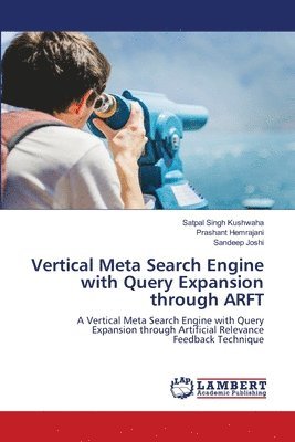 Vertical Meta Search Engine with Query Expansion through ARFT 1