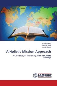 bokomslag A Holistic Mission Approach