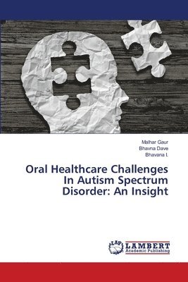 Oral Healthcare Challenges In Autism Spectrum Disorder 1