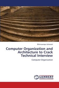 bokomslag Computer Organization and Architecture to Crack Technical Interview