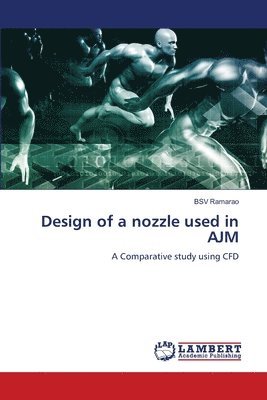 Design of a nozzle used in AJM 1