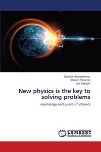 bokomslag New physics is the key to solving problems