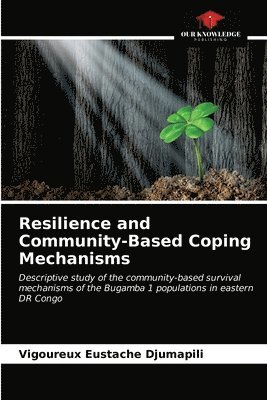 bokomslag Resilience and Community-Based Coping Mechanisms