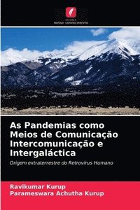 bokomslag As Pandemias como Meios de Comunicao Intercomunicao e Intergalctica