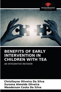 bokomslag Benefits of Early Intervention in Children with Tea