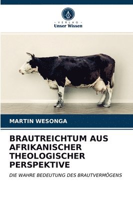 Brautreichtum Aus Afrikanischer Theologischer Perspektive 1