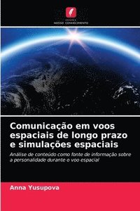 bokomslag Comunicao em voos espaciais de longo prazo e simulaes espaciais