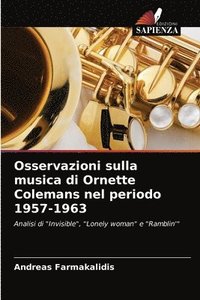 bokomslag Osservazioni sulla musica di Ornette Colemans nel periodo 1957-1963