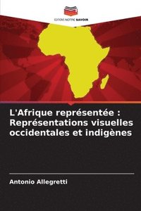 bokomslag L'Afrique reprsente