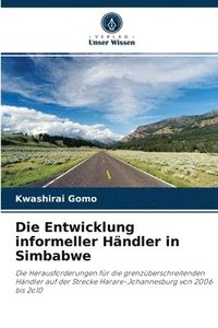 bokomslag Die Entwicklung informeller Hndler in Simbabwe