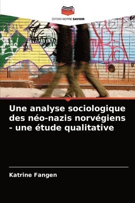 Une analyse sociologique des no-nazis norvgiens - une tude qualitative 1