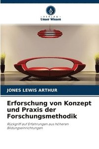 bokomslag Erforschung von Konzept und Praxis der Forschungsmethodik