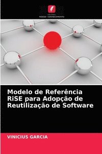 bokomslag Modelo de Referncia RiSE para Adopo de Reutilizao de Software