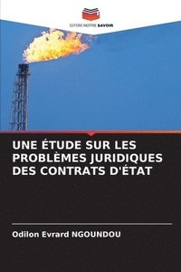 bokomslag Une tude Sur Les Problmes Juridiques Des Contrats d'tat