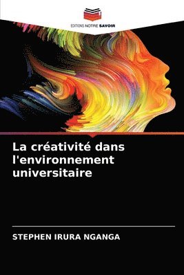 bokomslag La crativit dans l'environnement universitaire