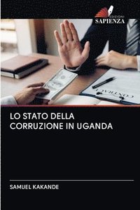 bokomslag Lo Stato Della Corruzione in Uganda