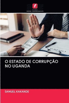 bokomslag O Estado de Corrupo No Uganda