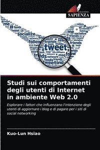 bokomslag Studi sui comportamenti degli utenti di Internet in ambiente Web 2.0
