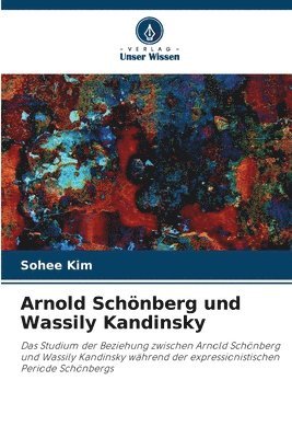 bokomslag Arnold Schnberg und Wassily Kandinsky