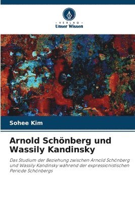 bokomslag Arnold Schönberg und Wassily Kandinsky
