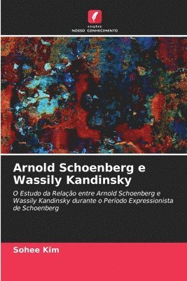 bokomslag Arnold Schoenberg e Wassily Kandinsky