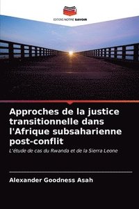 bokomslag Approches de la justice transitionnelle dans l'Afrique subsaharienne post-conflit