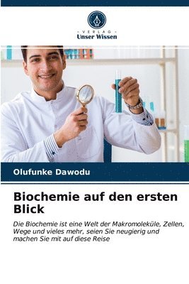 Biochemie auf den ersten Blick 1