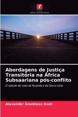Abordagens de Justia Transitria na frica Subsaariana ps-conflito 1