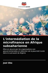 bokomslag L'intermdiation de la microfinance en Afrique subsaharienne