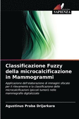 Classificazione Fuzzy della microcalcificazione in Mammogrammi 1