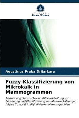 Fuzzy-Klassifizierung von Mikrokalk in Mammogrammen 1