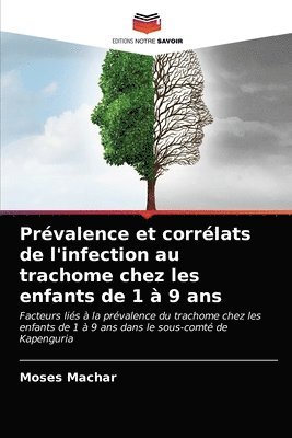 bokomslag Prvalence et corrlats de l'infection au trachome chez les enfants de 1  9 ans