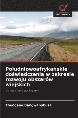 Poludniowoafryka&#324;skie do&#347;wiadczenia w zakresie rozwoju obszarw wiejskich 1