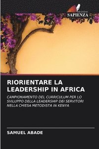 bokomslag Riorientare La Leadership in Africa