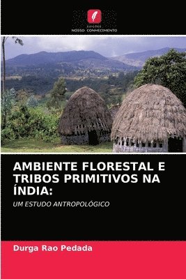 Ambiente Florestal E Tribos Primitivos Na India 1