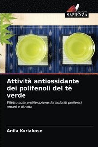 bokomslag Attivit antiossidante dei polifenoli del t verde