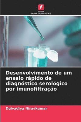 bokomslag Desenvolvimento de um ensaio rpido de diagnstico serolgico por imunofiltrao