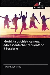 bokomslag Morbilit psichiatrica negli adolescenti che frequentano il Terziario