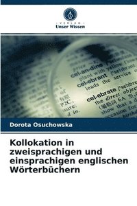 bokomslag Kollokation in zweisprachigen und einsprachigen englischen Woerterbuchern