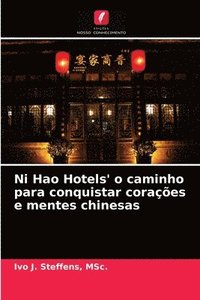 bokomslag Ni Hao Hotels' o caminho para conquistar coraes e mentes chinesas