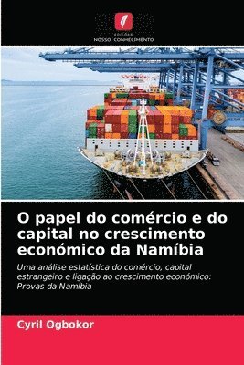 O papel do comrcio e do capital no crescimento econmico da Nambia 1